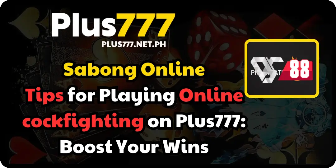 Tips for Playing Online cockfighting on Plus777_ Boost Your Wins